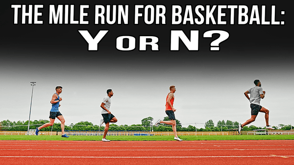 Basketball & The Mile Run: Tradition vs Transferability